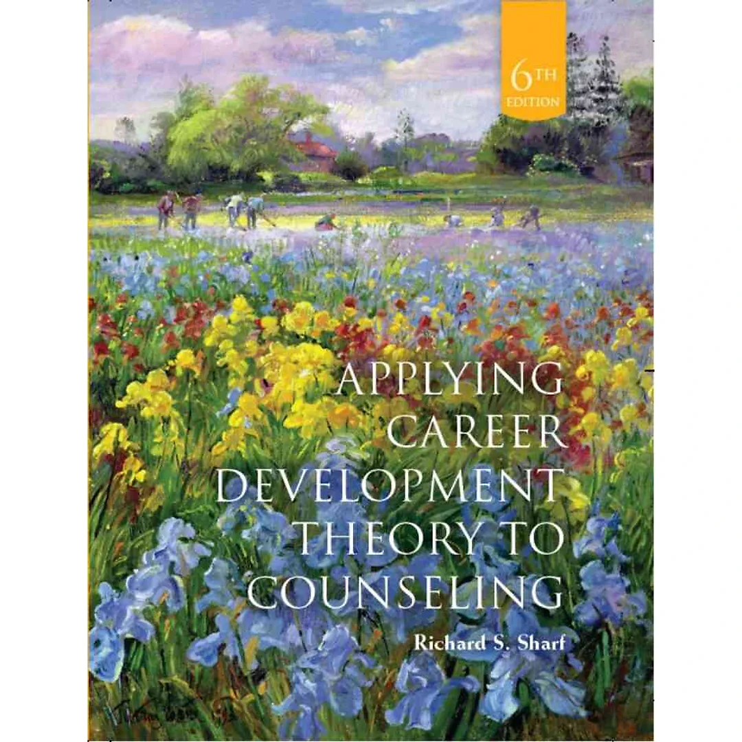 Applying Career Development Theory to Counseling 6th Edition