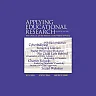 Applying Educational Research: How To Read, Do, and Use Research To Solve Problems of Practice, 7th Edition