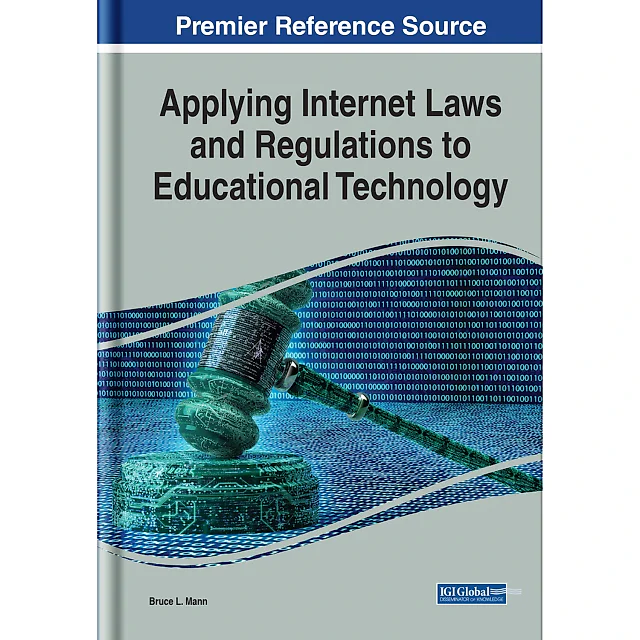 Applying Internet Laws and Regulations to Educational Technology