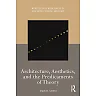 Architecture Aesthetics and the Predicaments of Theory