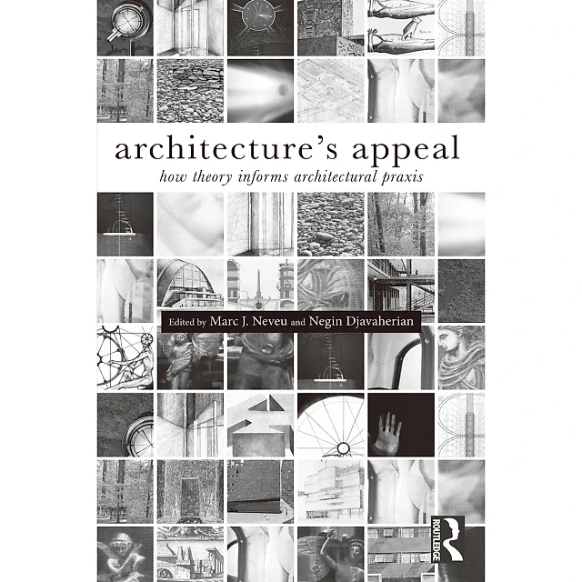 Architecture's Appeal: How Theory Informs Architectural Praxis