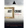 Art Crime and its Prevention: A Handbook for Collectors and Art Professionalst