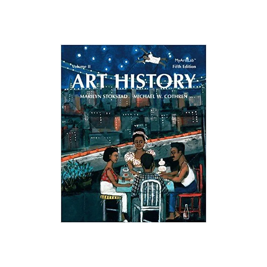 Art History Vol. 2 5th Edition by Marilyn Stokstad