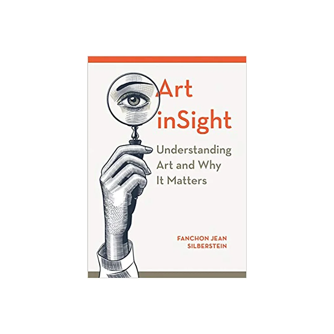 Art inSight: Understanding Art and Why It Matters