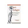 Art inSight: Understanding Art and Why It Matters