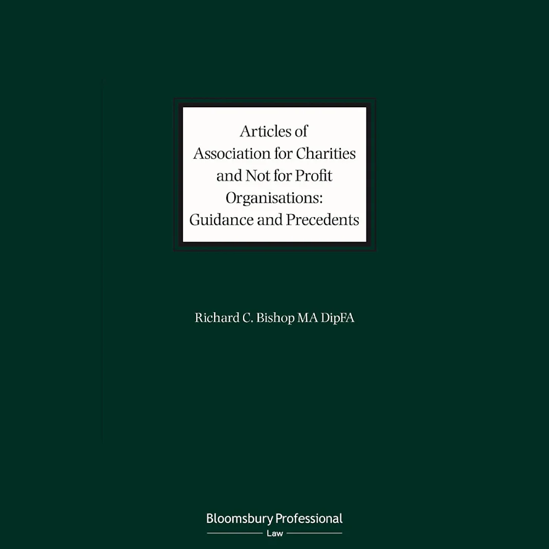 Articles of Association for Charities and Not for Profit Organisations: Guidance and Precedents