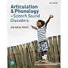 Articulation and Phonology in Speech Sound Disorders: A Clinical Focus, 6th Edition