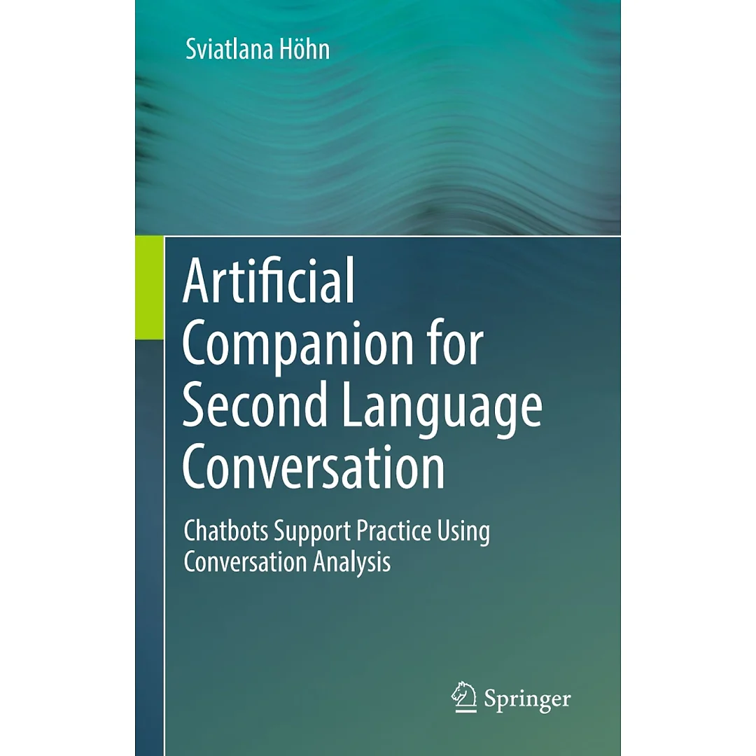 Artificial Companion for Second Language Conversation: Chatbots Support Practice Using Conversation Analysis