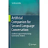 Artificial Companion for Second Language Conversation: Chatbots Support Practice Using Conversation Analysis