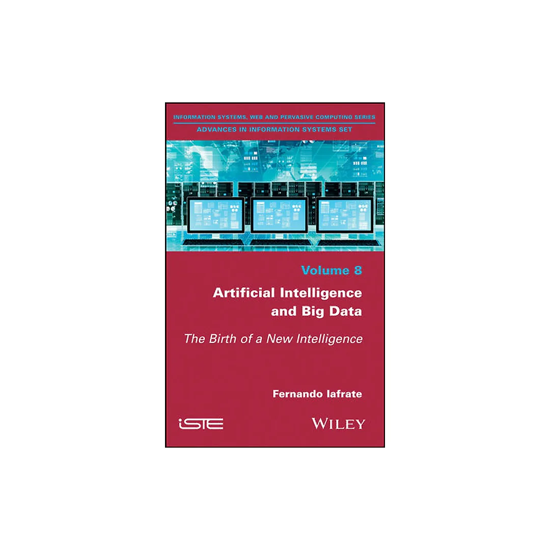 Artificial Intelligence and Big Data: The Birth of a New Intelligence