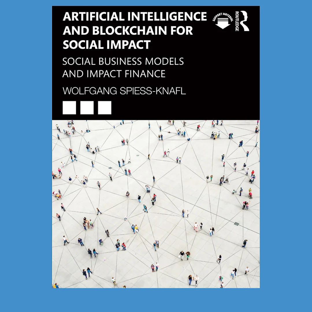 Artificial Intelligence and Blockchain for Social Impact: Social Business Models and Impact Finance