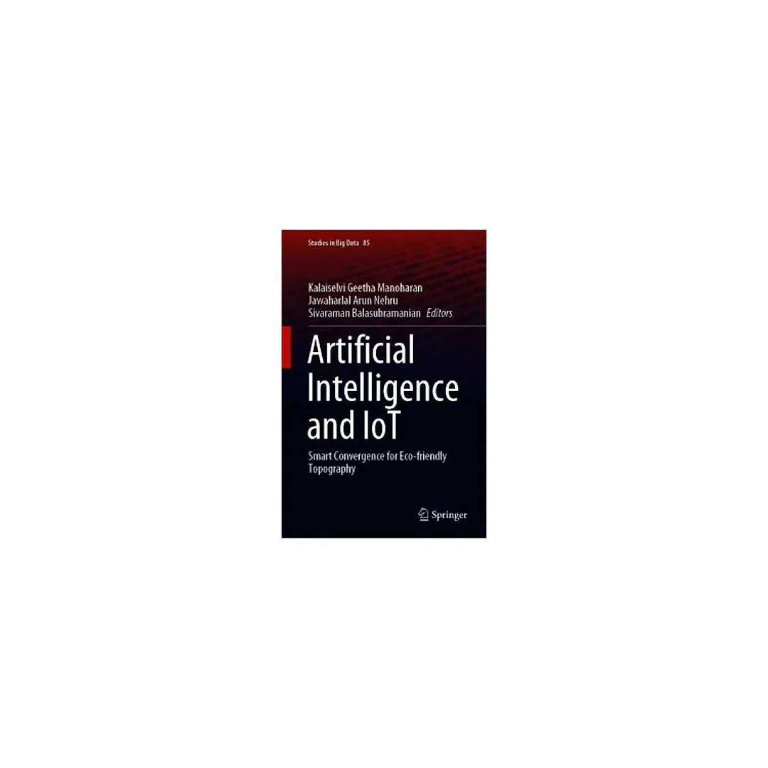 Artificial Intelligence and IoT: Smart Convergence for Eco-friendly Topography