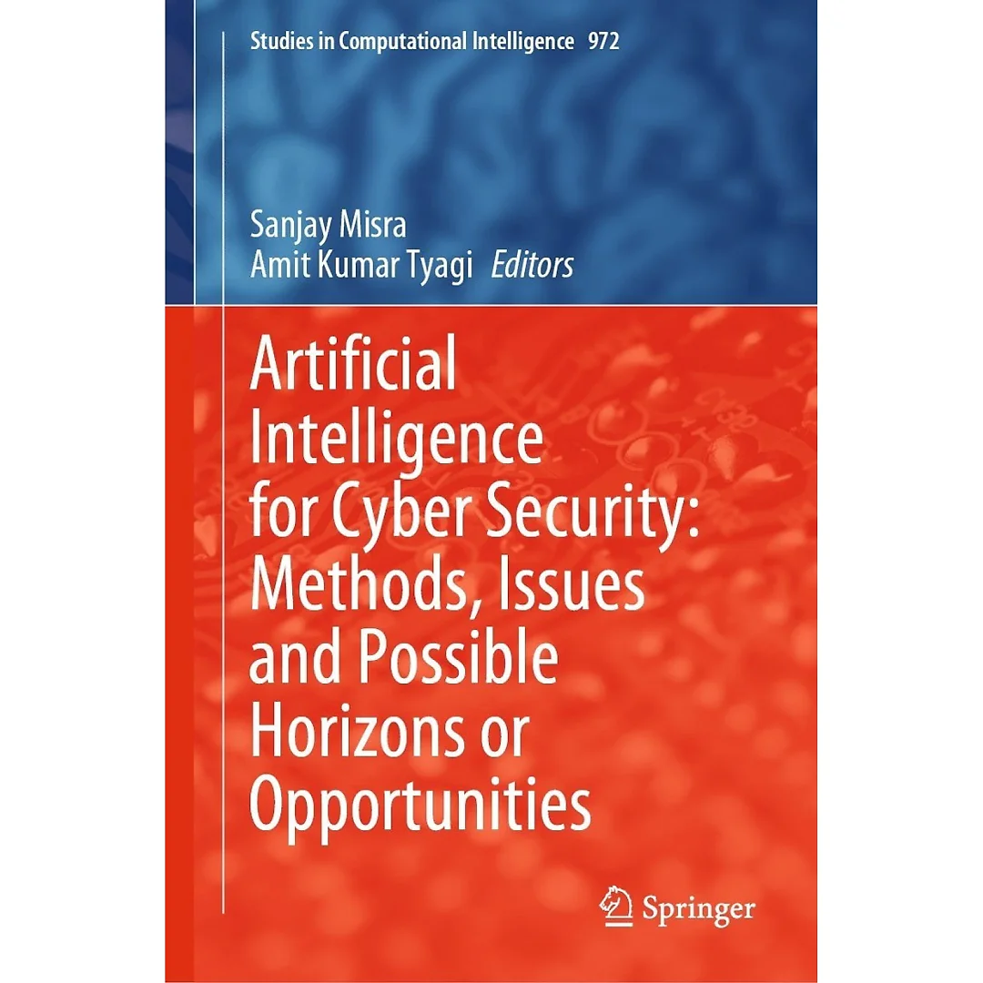 Artificial Intelligence for Cyber Security: Methods, Issues and Possible Horizons or Opportunities
