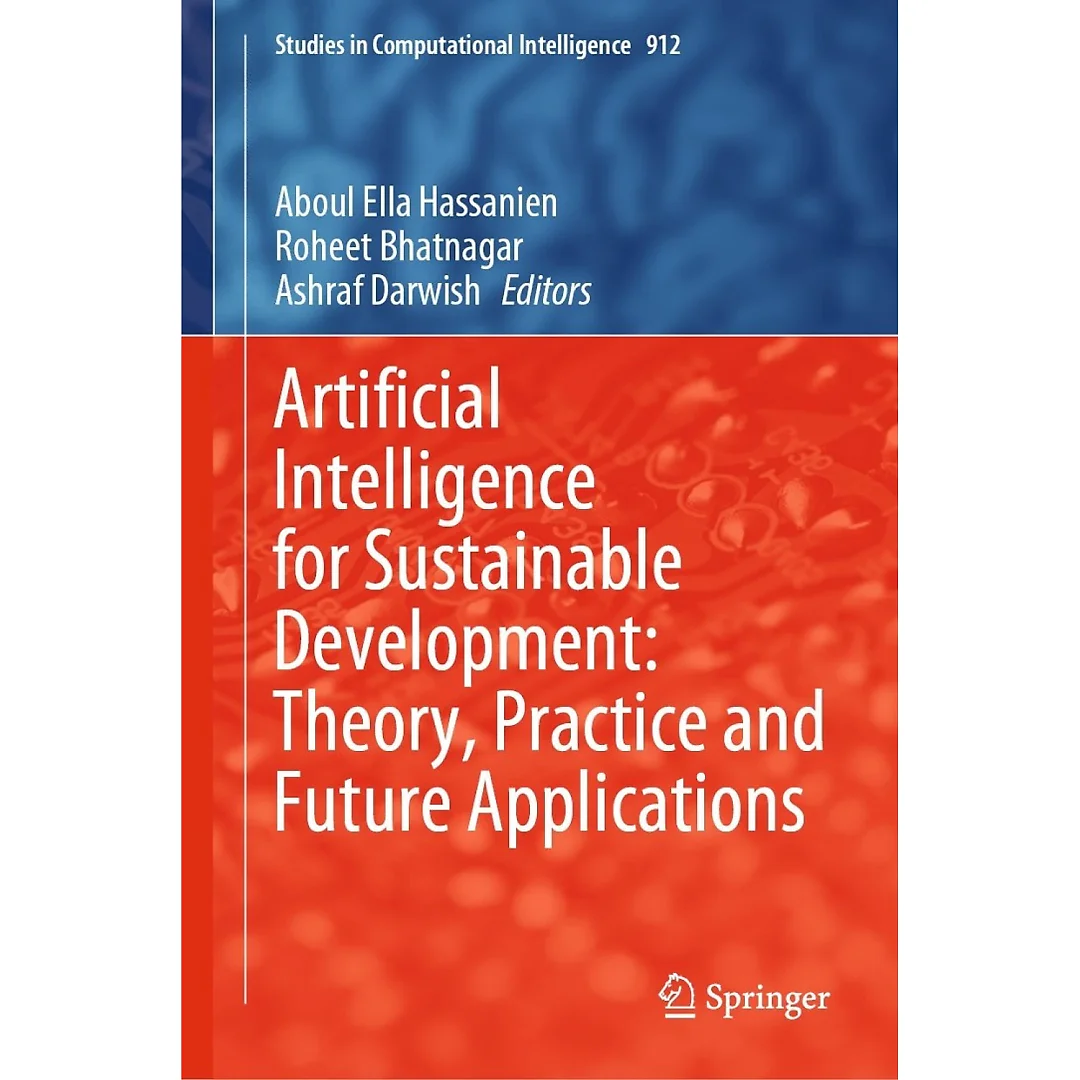 Artificial Intelligence for Sustainable Development: Theory, Practice and Future Applications, 1st Edition