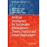 Artificial Intelligence for Sustainable Development: Theory, Practice and Future Applications, 1st Edition