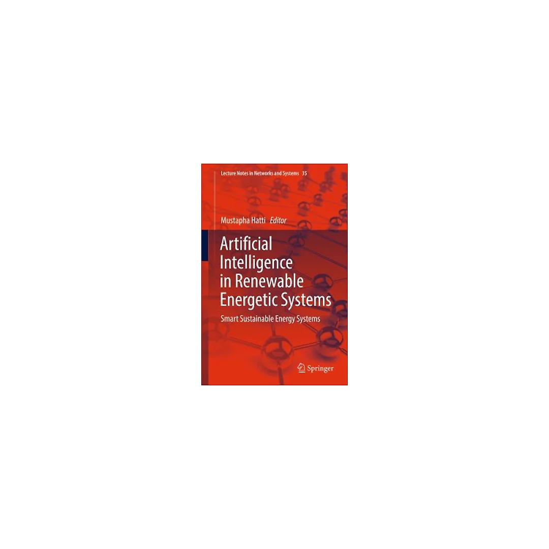 Artificial Intelligence in Renewable Energetic Systems: Smart Sustainable Energy Systems