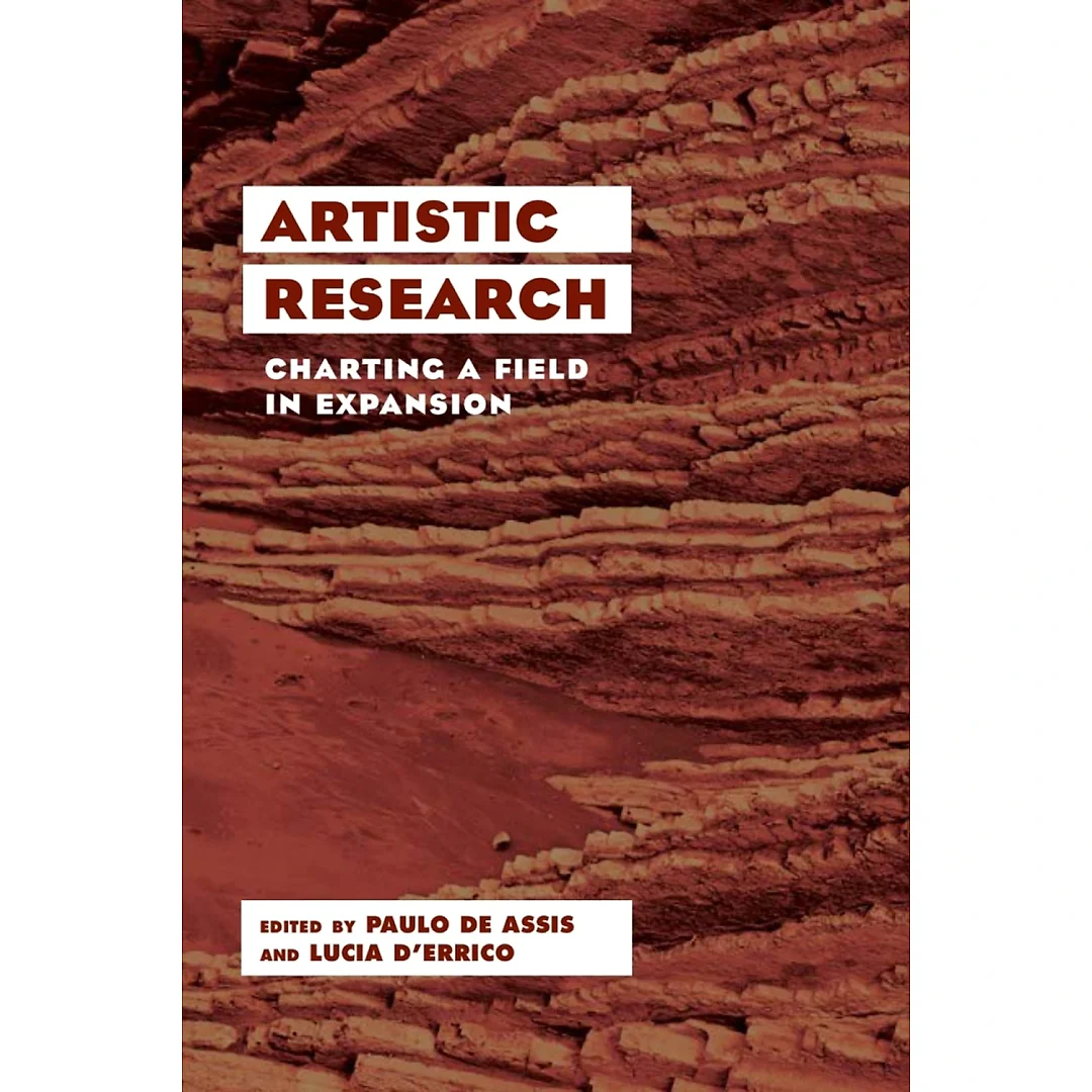 Artistic Research: Charting a Field in Expansion