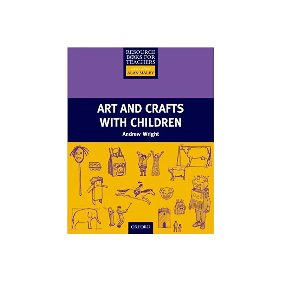 Arts and Crafts with Children - Primary Resource Books for Teachers