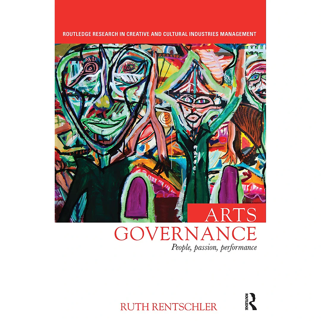 Arts Governance: People Passion Performance