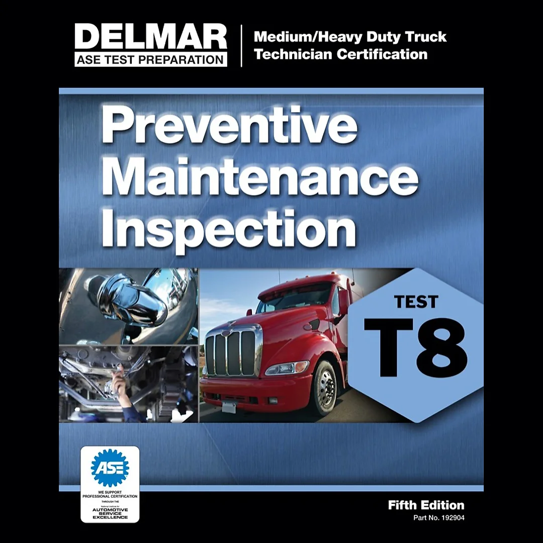 ASE Test Prep- T8 Preventive Maintenance