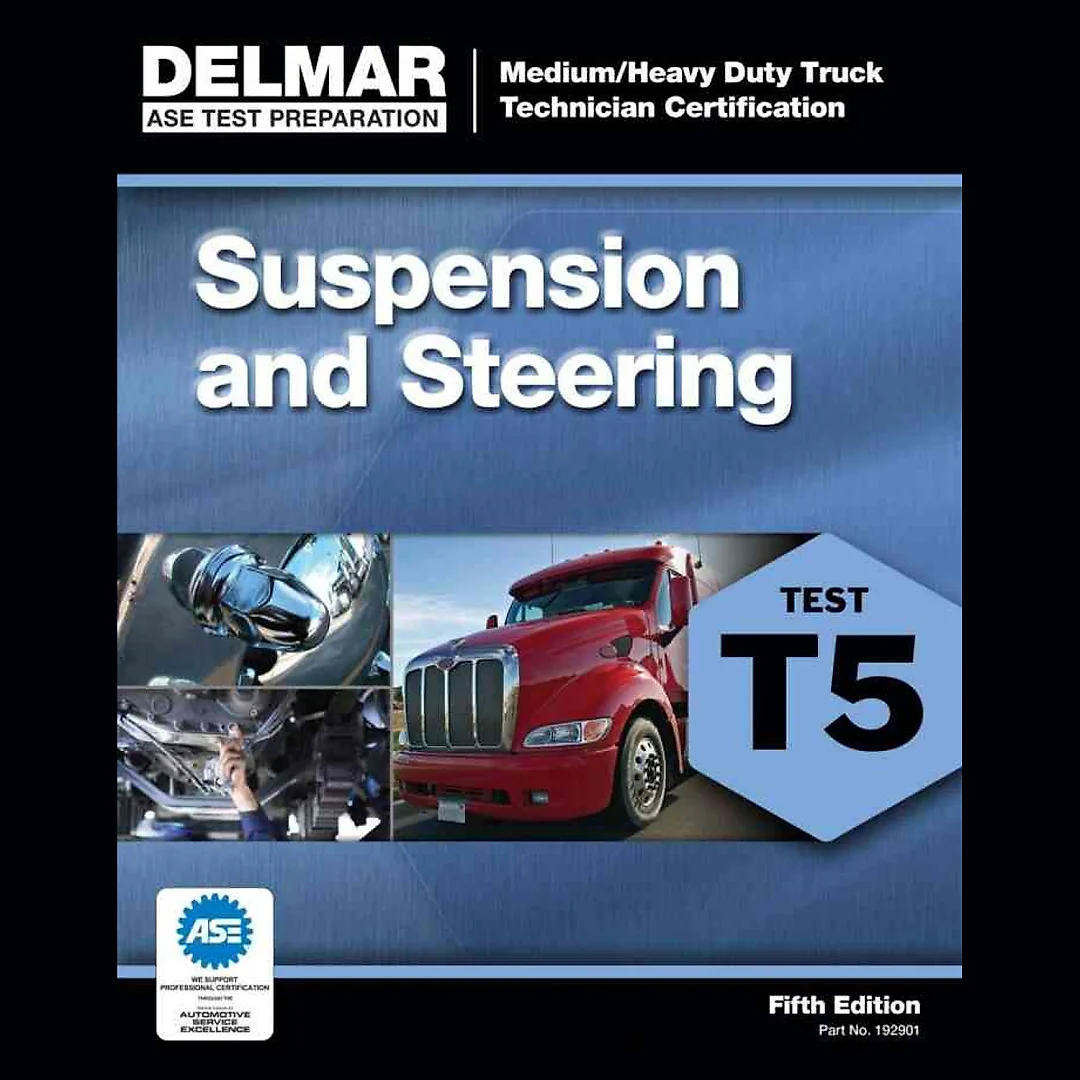 ASE Test Preparation - T5 Suspension and Steering 5th Edition