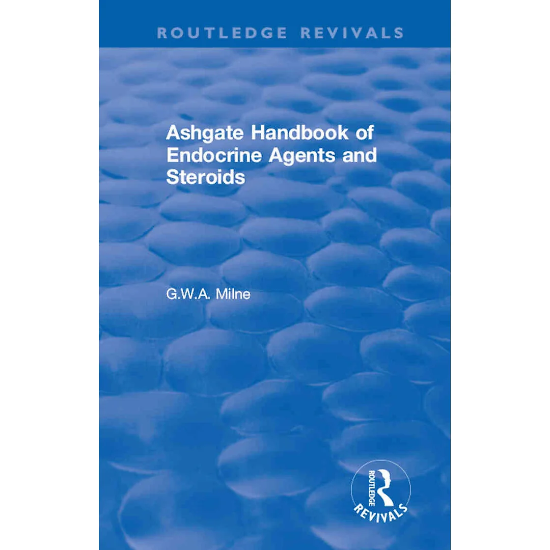 Ashgate Handbook of Endocrine Agents and Steroids