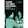 Asking the Right Questions: A Guide to Critical Thinking, 12th Edition
