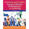 Assessing and Guiding Young Children's Development and Learning, 6th Edition