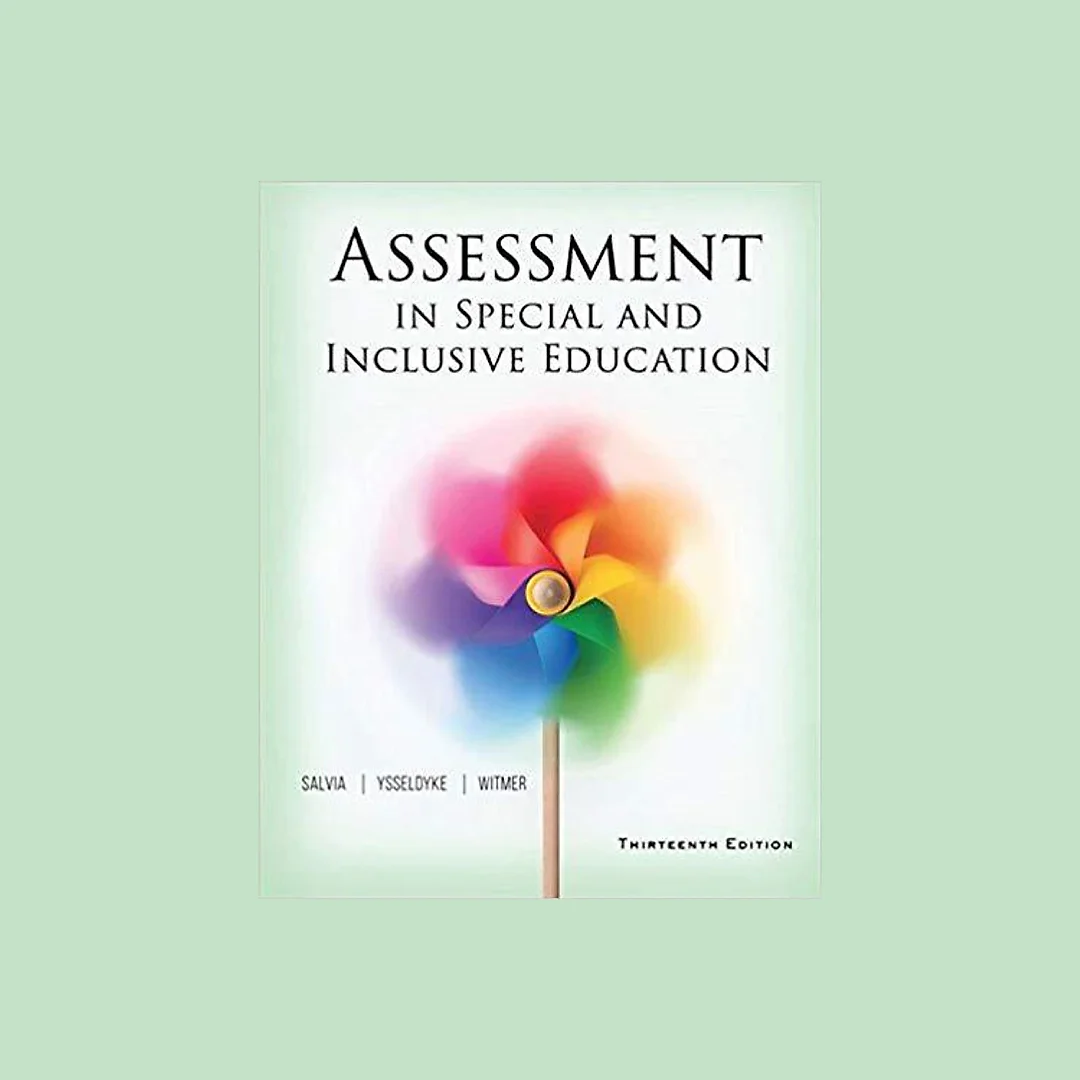 Assessment in Special and Inclusive Education 13th Edition by John Salvia