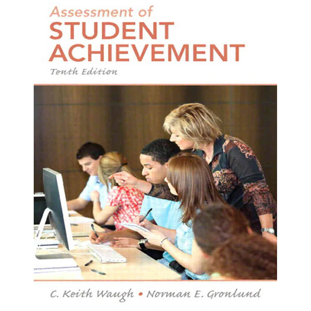 Assessment of Student Achievement, 10th Edition