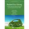 Assisted Eco-Driving: A Practical Guide to the Design and Testing of an Eco-Driving Assistance System (EDAS)