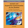 Assistive and Augmentive Communication for the Disabled