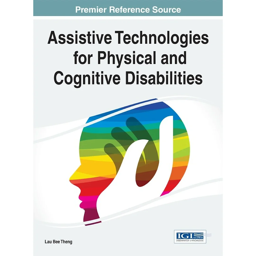 Assistive Technologies for Physical and Cognitive Disabilities