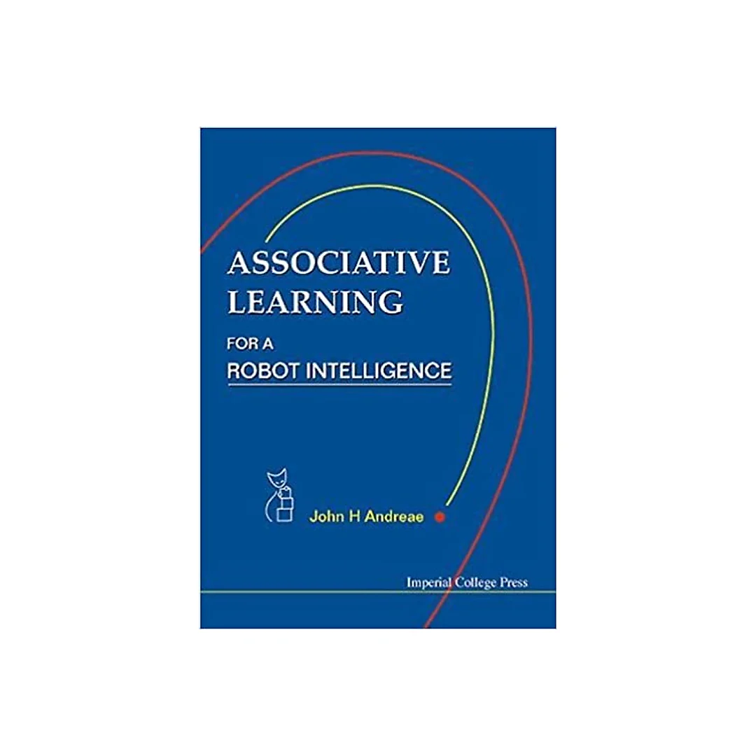Associative Learning For A Robot Intelligence