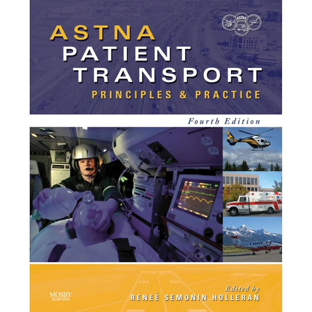 ASTNA Patient Transport: Principles and Practice