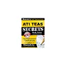ATI TEAS Secrets Study Guide: TEAS 6 Complete Study Manual, Full-Length Practice Tests, Review Video Tutorials for the Test of Essential Academic Skills, Sixth Edition