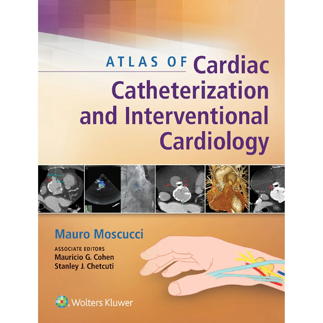 Atlas of Cardiac Catheterization and Interventional Cardiology