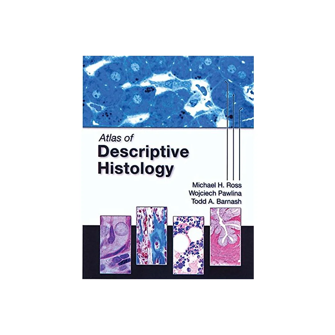 Atlas of Descriptive Histology