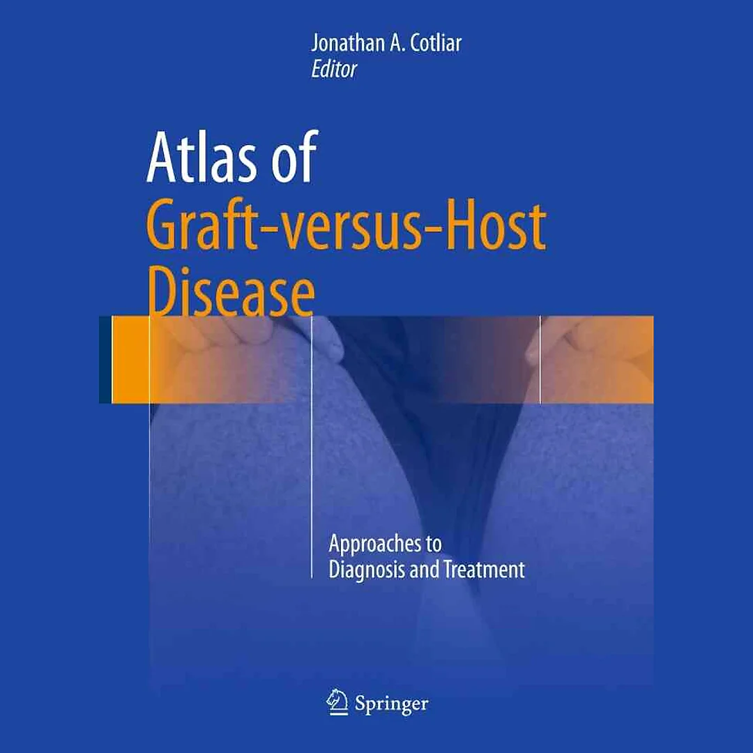 Atlas of Graft-versus-Host Disease: Approaches to Diagnosis and Treatment