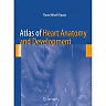Atlas of Heart Anatomy and Development