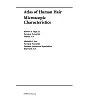Atlas of Human Hair: Microscopic Characteristics