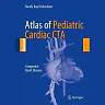 Atlas of Pediatric Cardiac CTA: Congenital Heart Disease