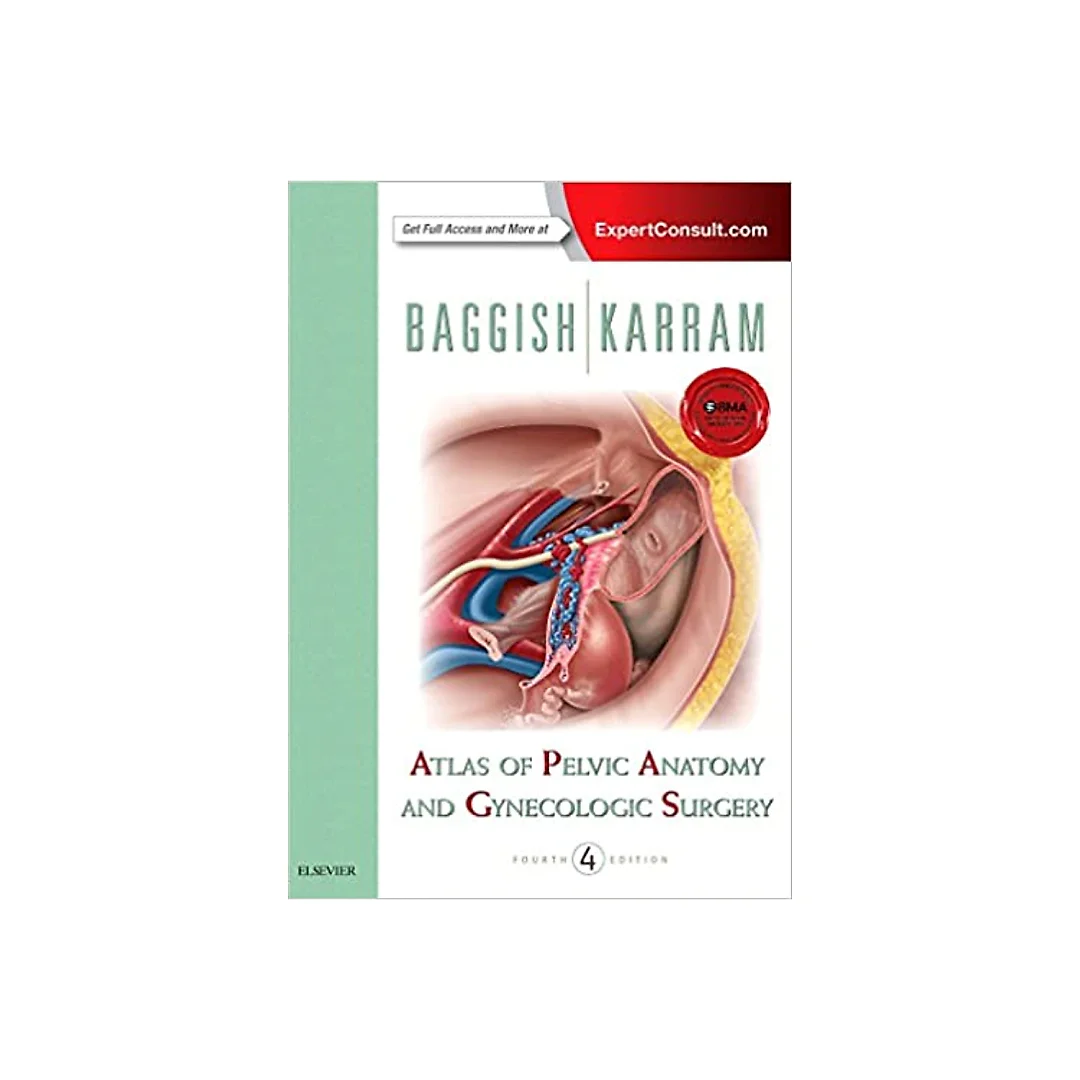 Atlas of Pelvic Anatomy and Gynecologic Surgery