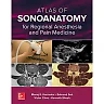 Atlas of Sonoanatomy for Regional Anesthesia and Pain Medicine