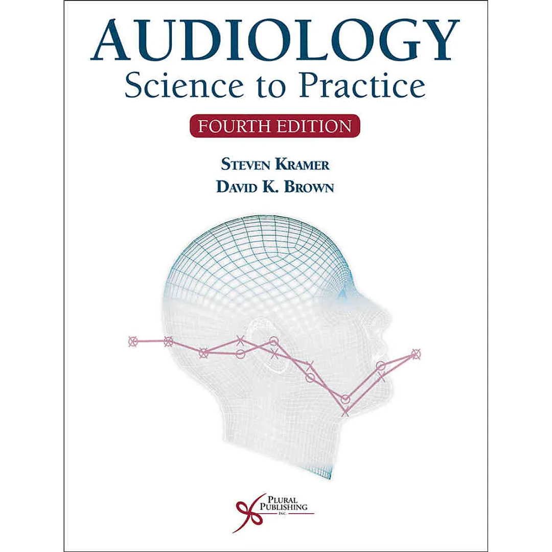 Audiology: Science to Practice, 4th Edition
