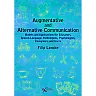 Augmentative and Alternative Communication: Models and Applications for Educators, Speech-Language Pathologists, Psychologists, Caregivers, and Users