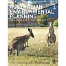 Australian Environmental Planning: Challenges and Future Prospects