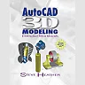AutoCAD® 3D Modeling: Exercise Workbook