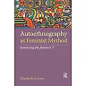Autoethnography as Feminist Method: Sensitising the feminist 'I'