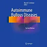 Autoimmune Bullous Diseases: Text and Review